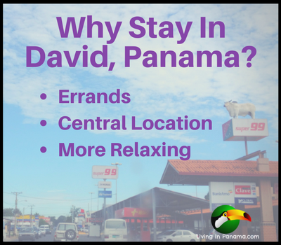 Why Stay In David Panama