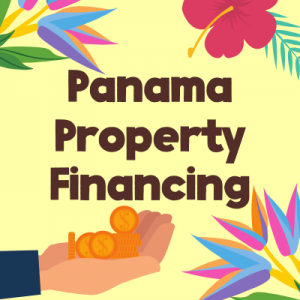 Tropical flowers, hand with coins and text: Panama Property Financing
