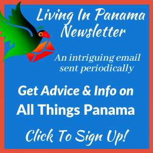 Click image to sign up for Living in Panama Newsletter